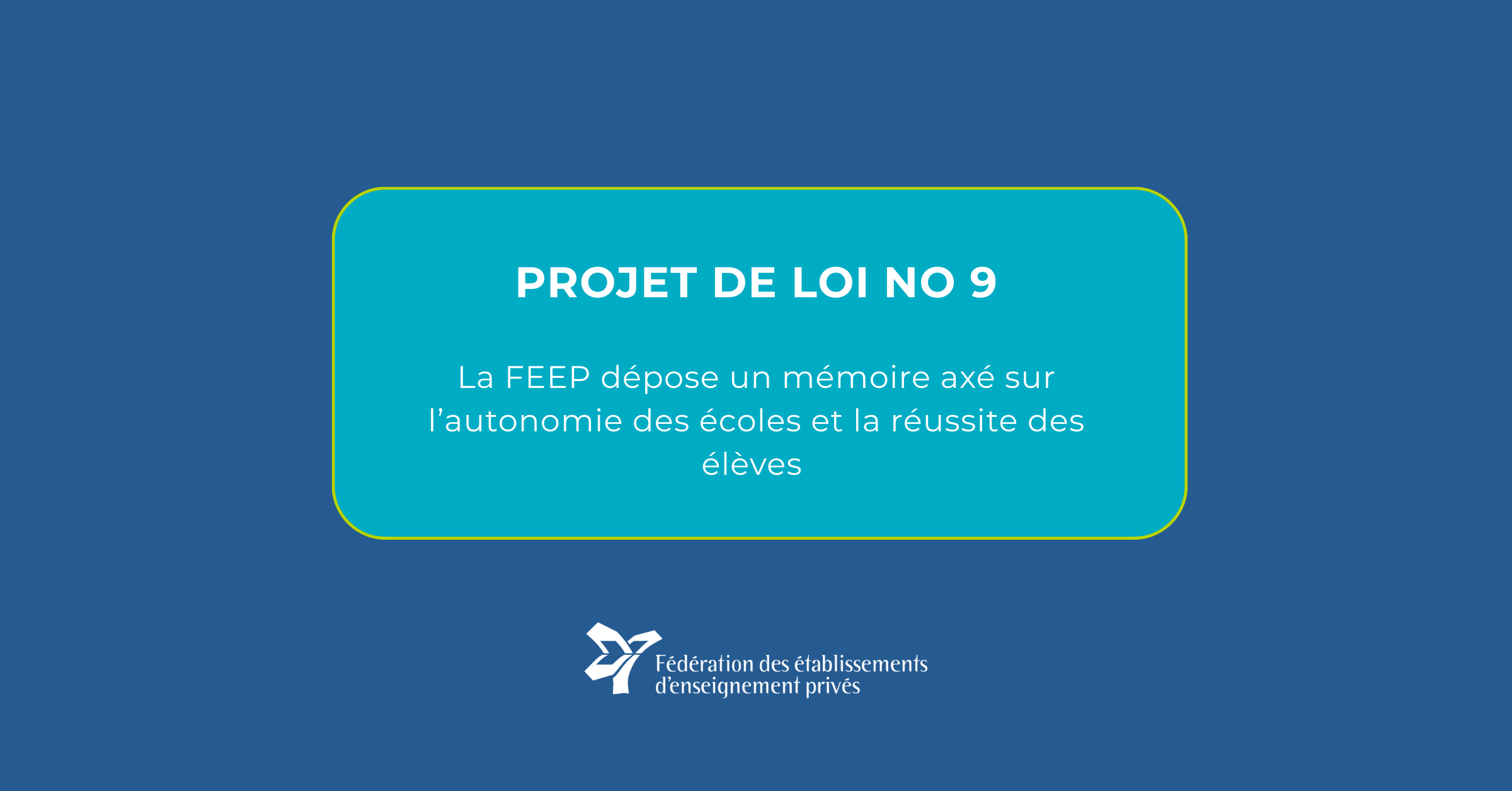 Projet de loi no 9 – La FEEP dépose un mémoire | Fédération des ...